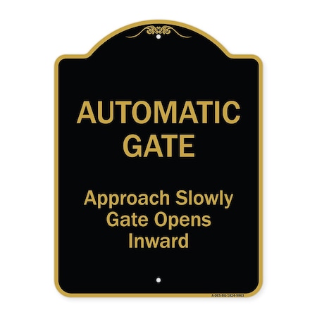 Signmission Designer Series-Automatic Gate Approach Slowly Gate Opens Inward, 24" x 18", BG-1824-9863 A-DES-BG-1824-9863